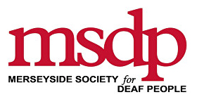 Merseyside Society for Deaf People msdp - Merseyside Society for Deaf People msdp